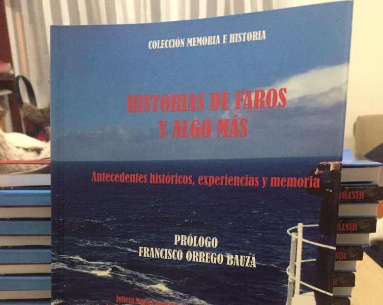 “Historia de Faros y algo más”: Libro recopila historia, memorias y experiencias de los fareros del fin del mundo